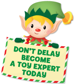 Elf holding sign saying Don't Delay, Become A Toy Expert Today